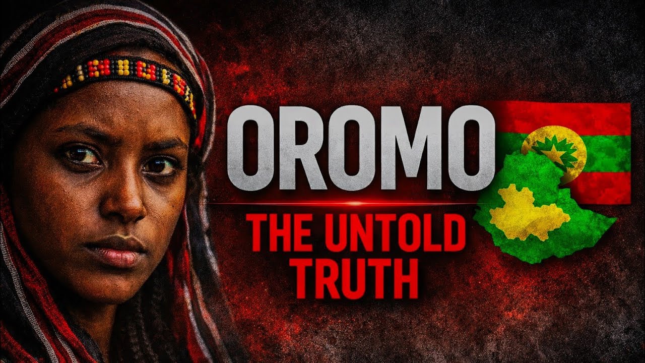 OROMO: The Untold Truth the World Was Never Told