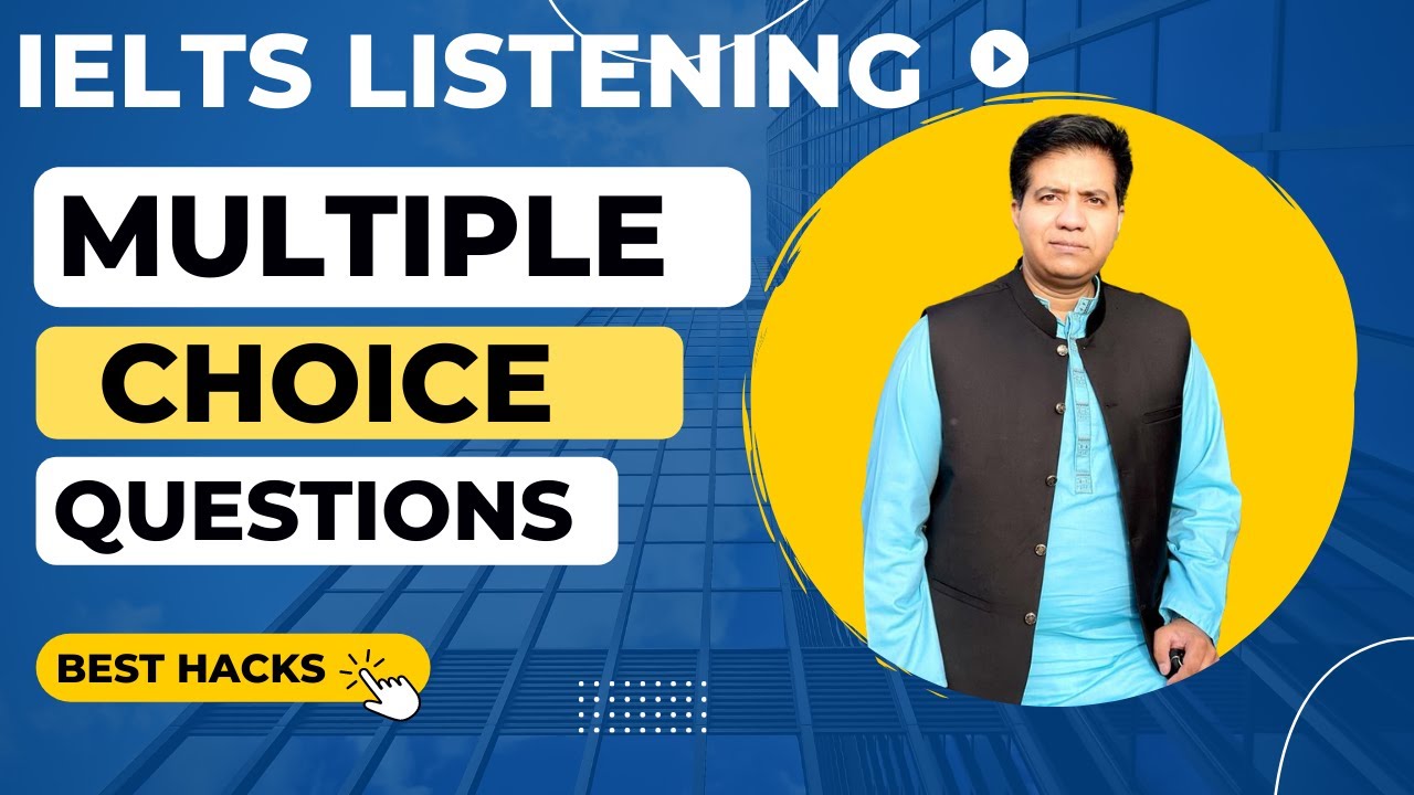 IELTS LISTENING MCQS BY ASAD YAQUB