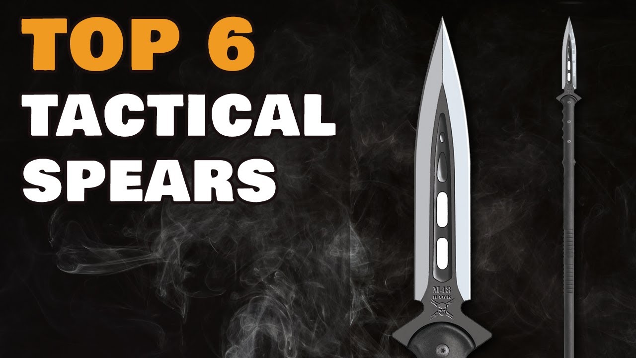 Top 6 Tactical Spears