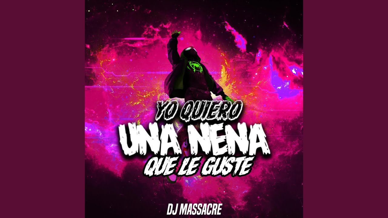Yo quiero una nena que le guste