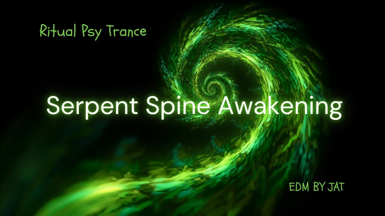 Serpent Spine Awakening | Psychedelic Ritual Psy | High Energy