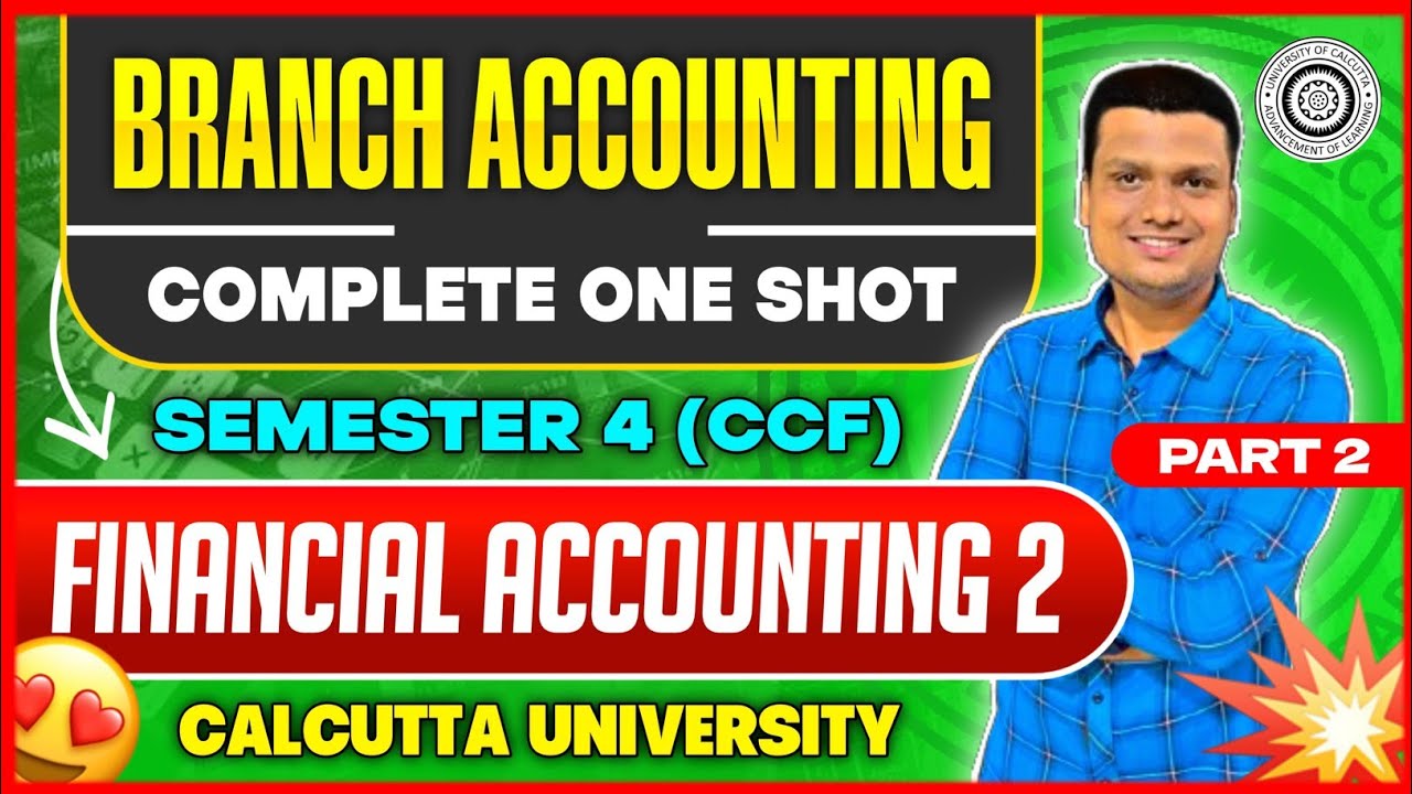 Ep-2|Branch Accounting | FA II One shot | Part -2| Bcom Semester -4 | Calcutta University 