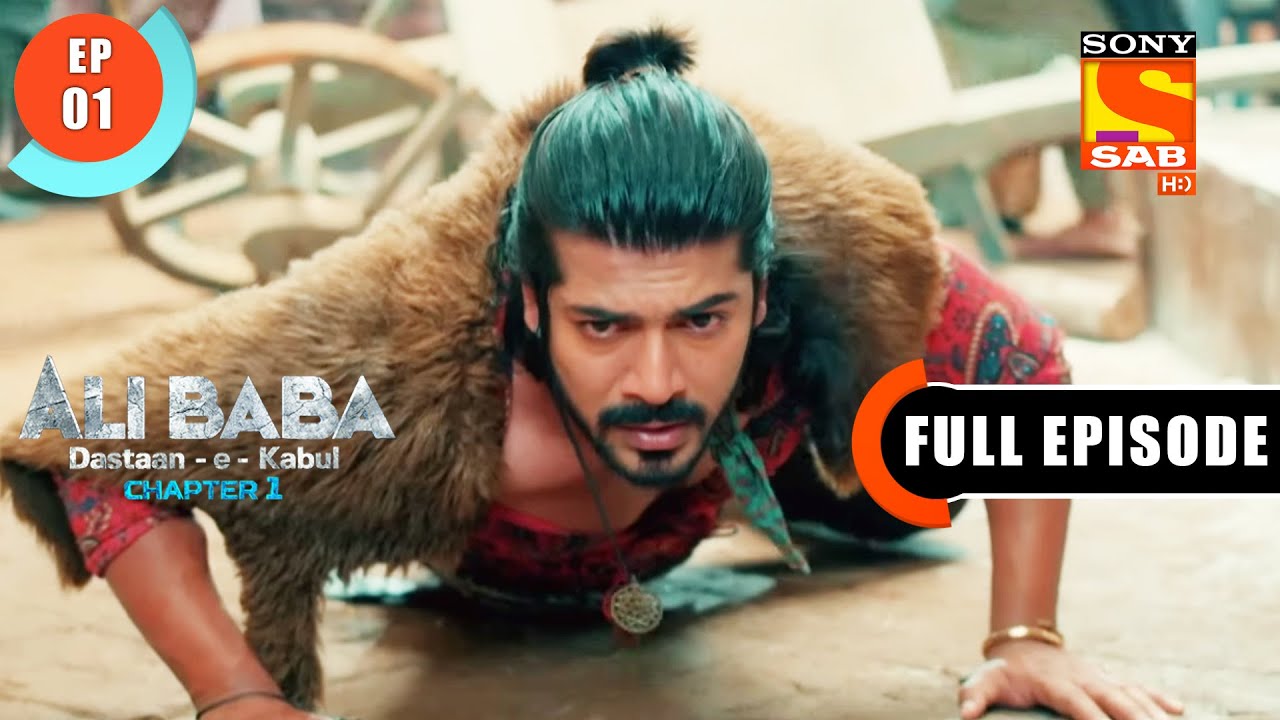 Ali Baba's Finesse- Ali Baba Dastaan-e-Kabul - Ep 1 - Full Episode - 22 Aug 2022