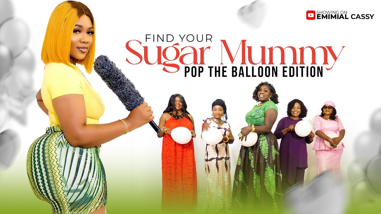 (EPS 35)POP THE BALLON OR FIND YOUR SUGAR MUMMY ON THE SUGAR SHOW