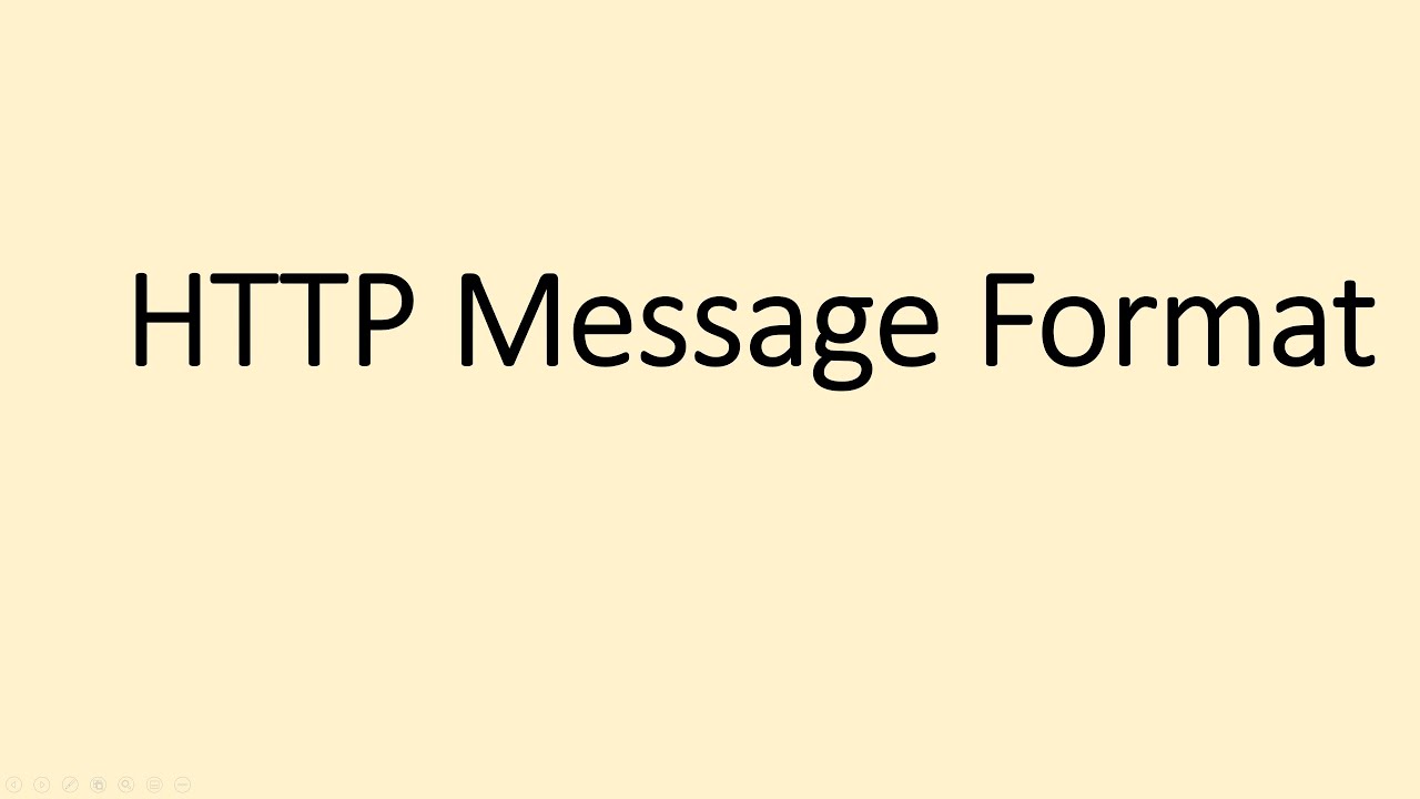 HTTP Message Format - HTTP Header Format - HTTP Message Format - HTTP Header Format