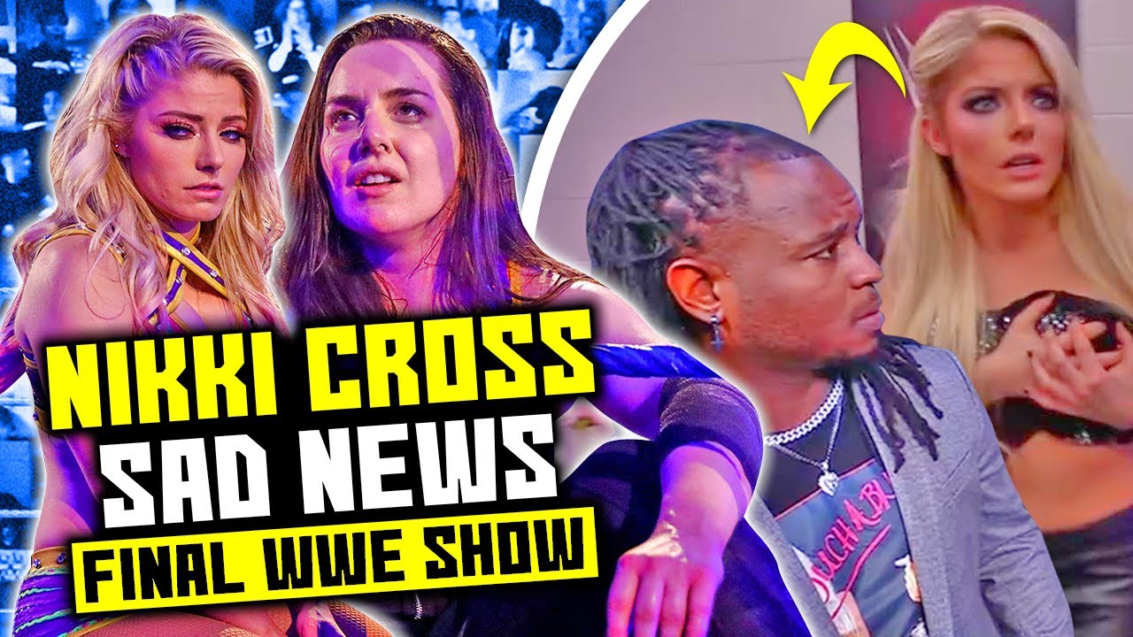 Nikki Cross SAD NEWS...FINAL WWE Show (WWE Reusing CRAZY Story for Nia Jax and Reginald)
