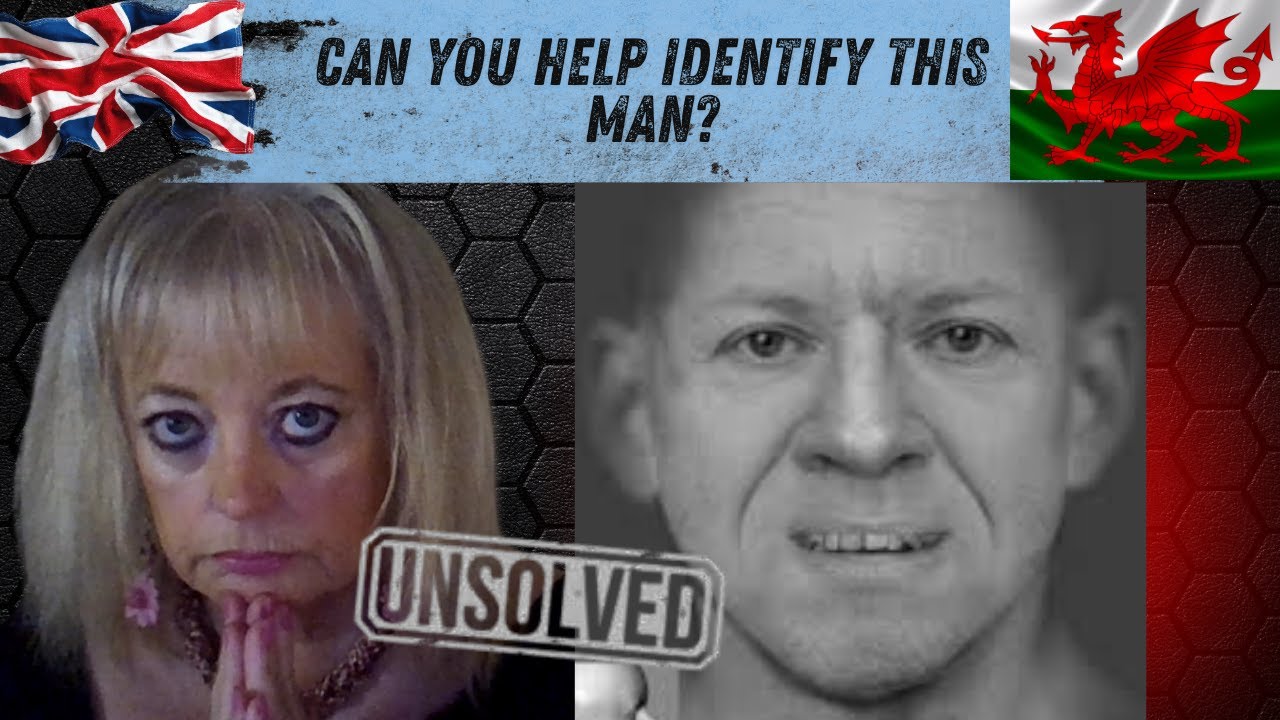 Unsolved- Heb ei ddatrys- Do you know this man?-  Ydych chi'n adnabod y dyn hwn?