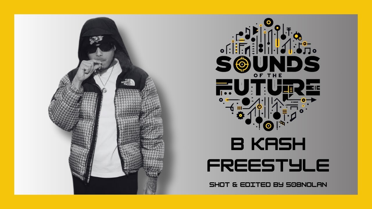 B Kash Freestyle | Sounds of the Future TV (Shot & Edited By @508Nolan)