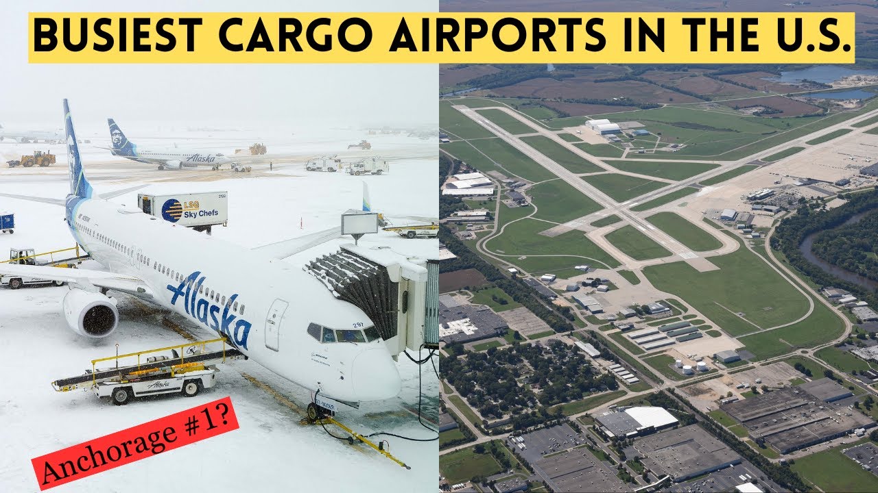 What are the Busiest Cargo Airports in the US? Why is Anchorage #1?