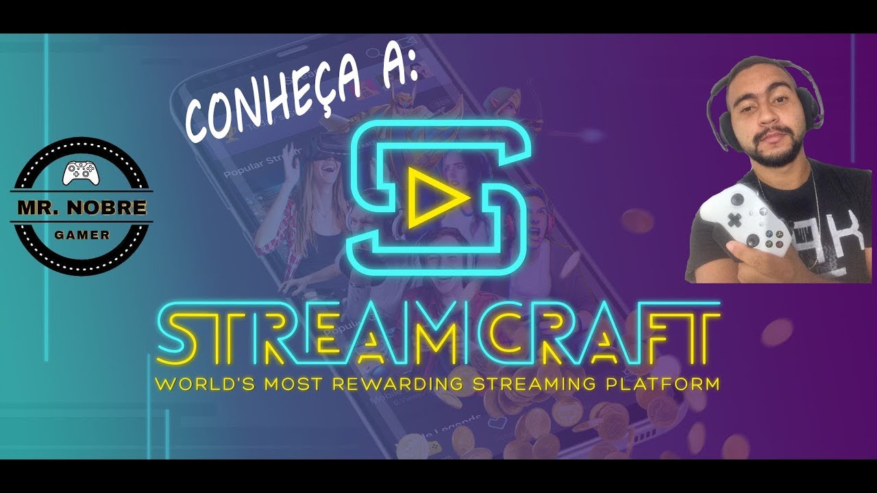 Conhe&ccedil;a a STREAMCRAFT, mais uma plataforma de stream que voc&ecirc; pode ganhar DINHEIRO apenas por jogar