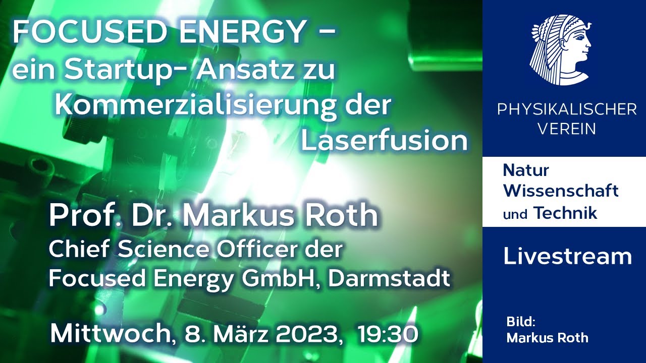 FOCUSED ENERGY – ein Startup- Ansatz zu Kommerzialisierung der Laserfusion
