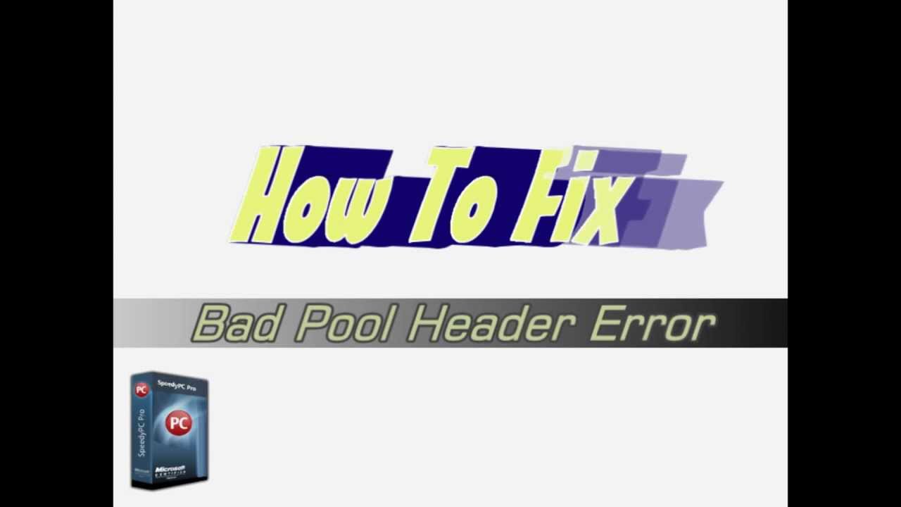 How To Fix BSOD Bad Pool Header