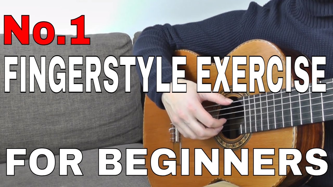 THE BEST FINGERSTYLE EXERCISE FOR BEGINNERS