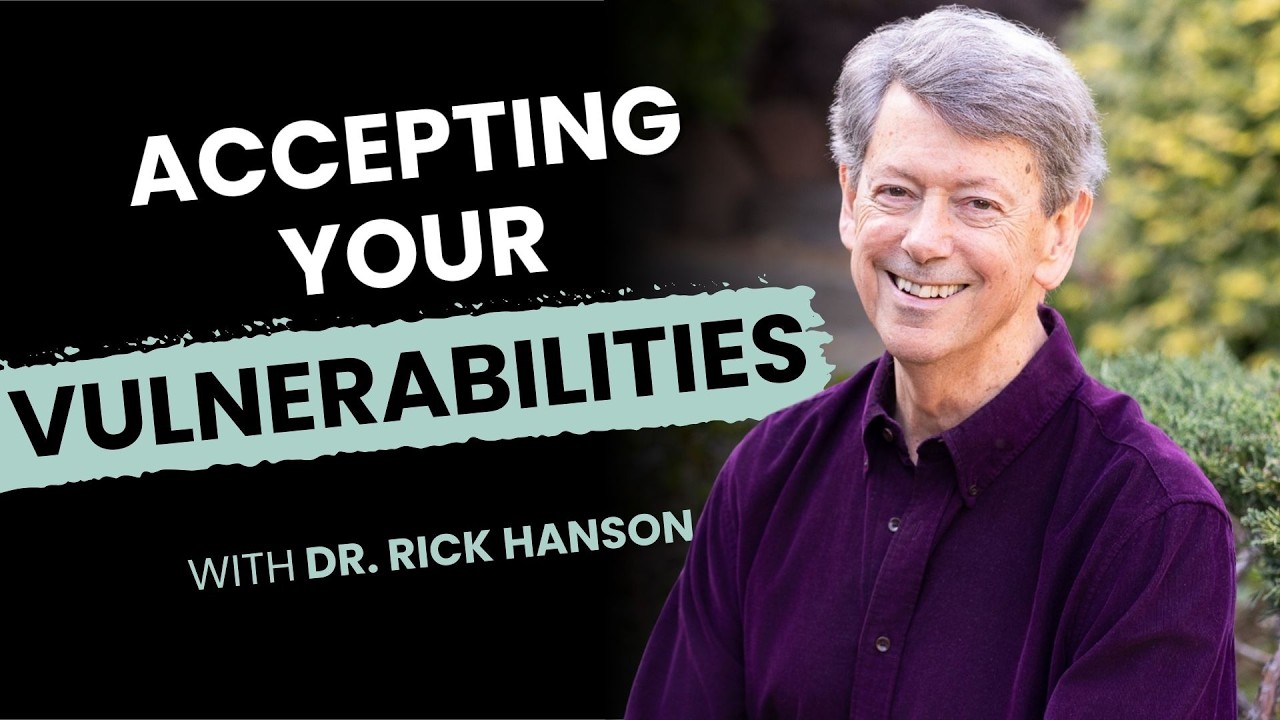 Принятие своей уязвимости — в том числе с раннего детства, с Риком Хансоном.