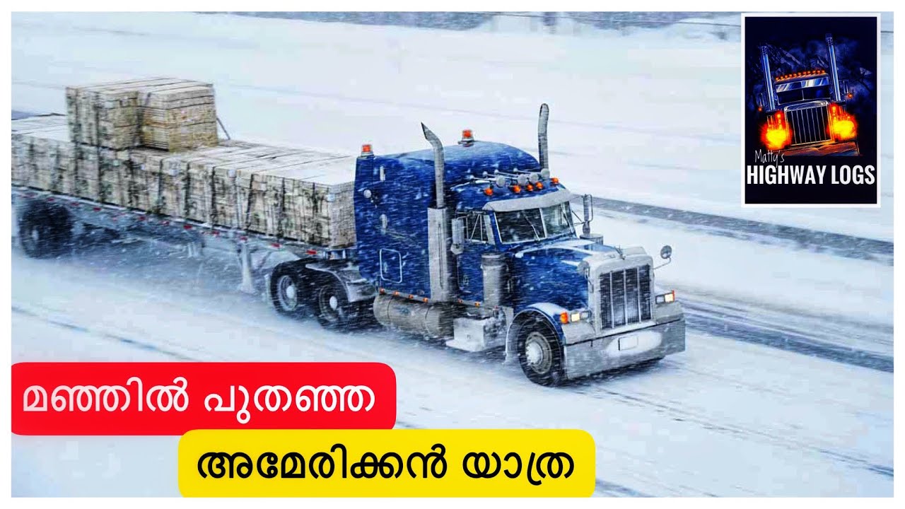 028 -American Trucking / EP-04 / Winter Trucking / Snow chains / Highway Logs / Malayalam