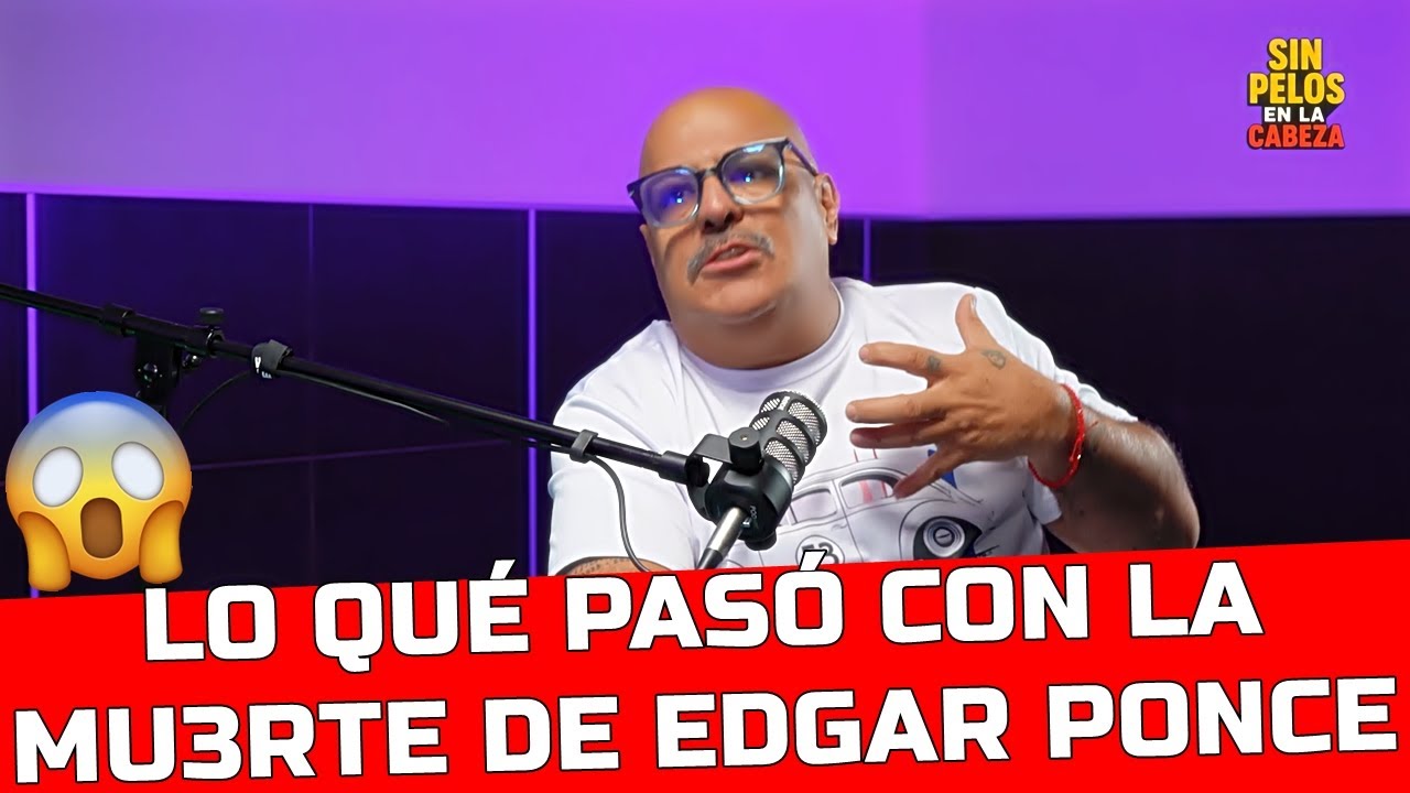 LO QUÉ PASÓ CON LA MUE... DE EDGAR PONCE (Solo Para Mujeres) | Juan Carlos Casasola Radames De Jesús