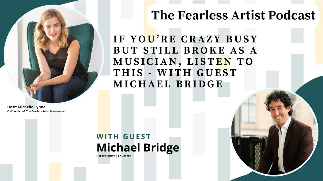If you’re crazy busy but still BROKE as a musician, listen to this - with guest Michael Bridge