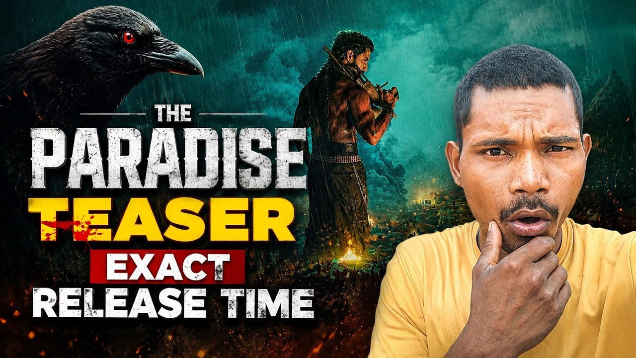 The Paradise Official Exact Teaser Release Time Update 🔥 | Nani'sh The Paradise Teaser Release Date