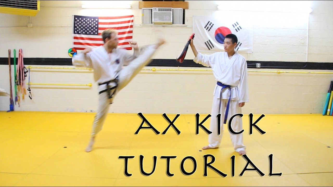 TAEKWONDO AX KICK TUTORIAL