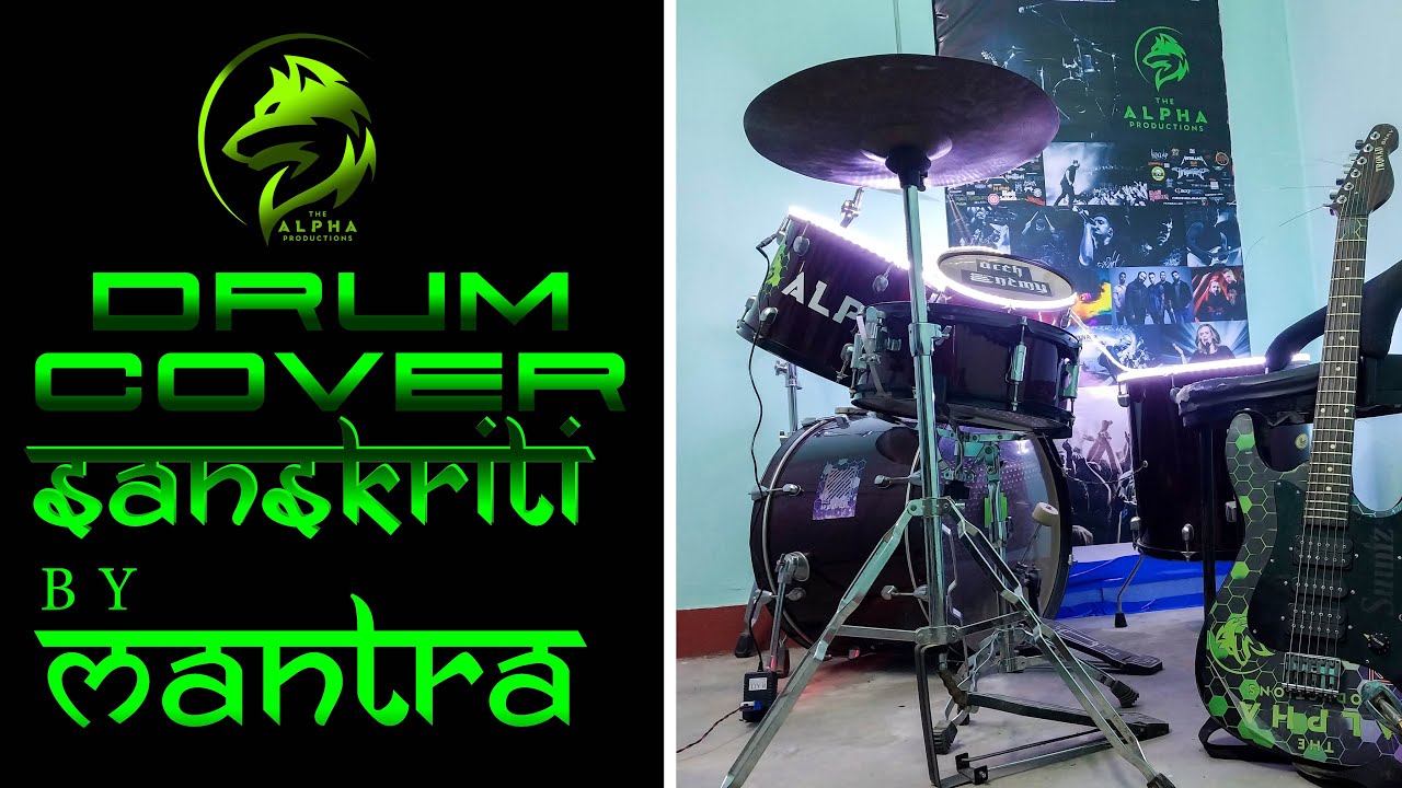 Mantra Sankriti_ Drum Cover- The Alpha Productions #mantra #drums #blaz3ydrumm3r