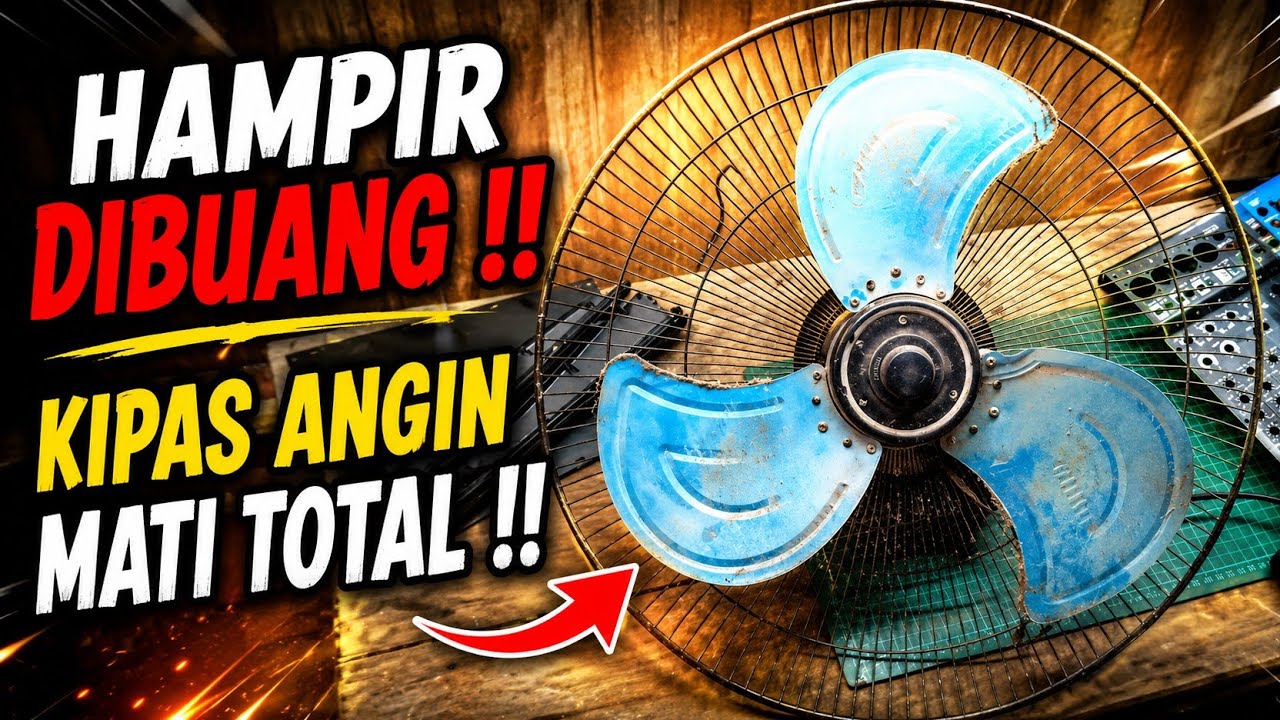 HAMPIR SAJA DIBUANG !! Begini Cara Memperbaiki Kipas Angin Cina Mati Total !!