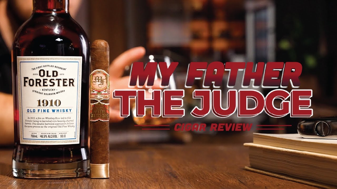 My Father The Judge | Cigar Review and Bourbon Pairing