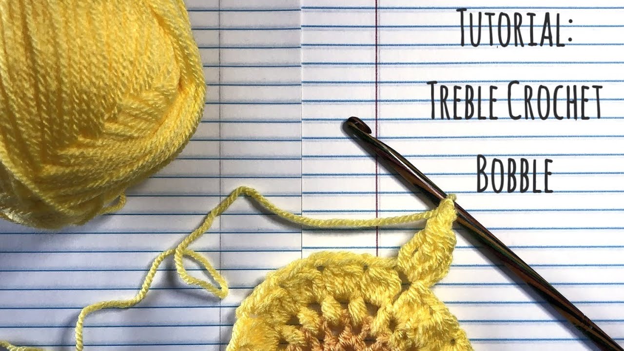 Treble Crochet Bobble Tutorial