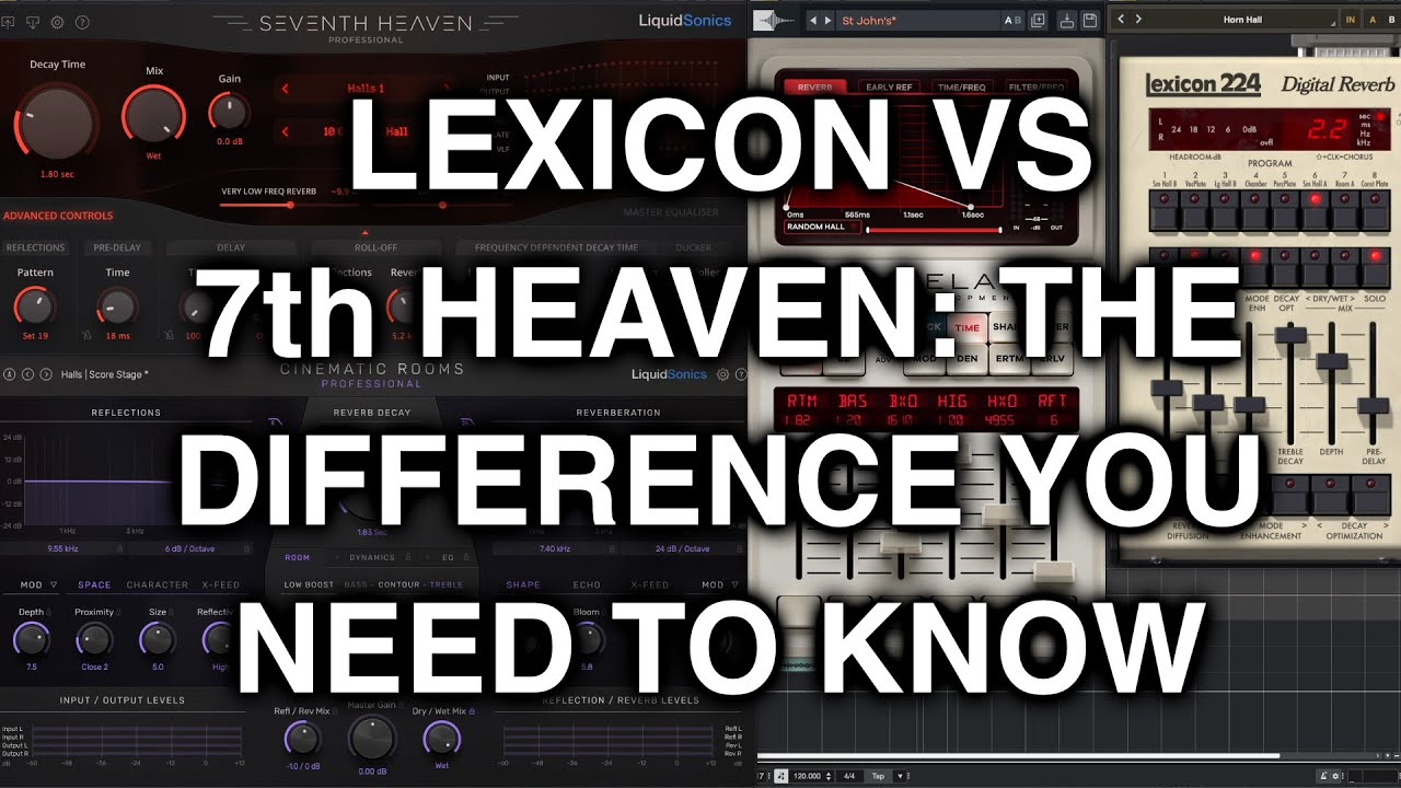 The Most Important Difference Between Lexicon 480 and Seventh Heaven Reverbs and How to Use Them.