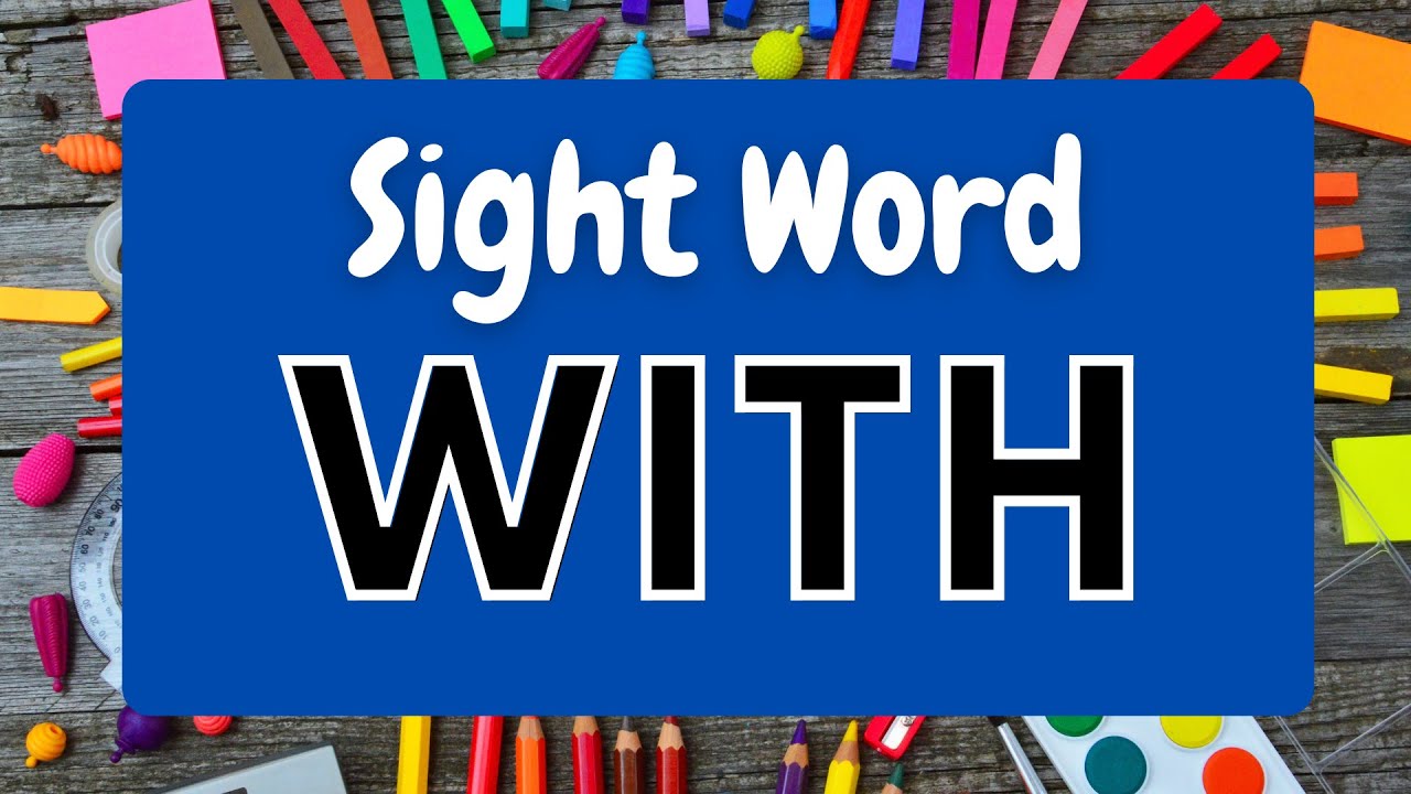 WITH Sight Word - Kindergarten Reading Practice - Master Sight Words