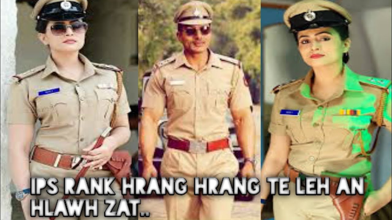 IPS (Idian Police Services) Lal inkhaidiat Dan leh an thlahlawh bihchian na..