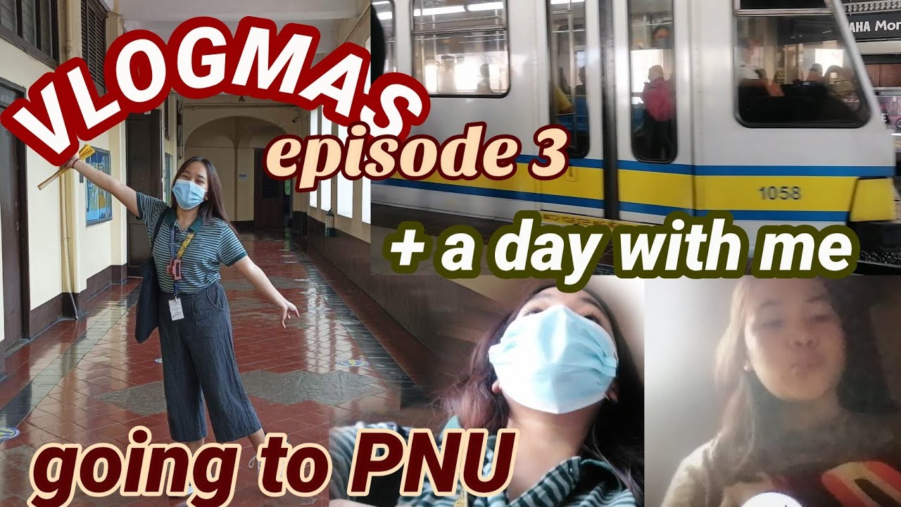 VLOGMAS🎅: College Life, commute w/ me, going to PNU + a day with me | kiannabroqueza
