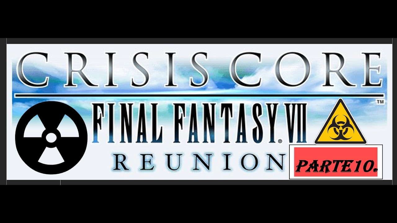 Pasando Final Fantasy 7 Crisis Core Parte 10 Reunión #ff #minerva