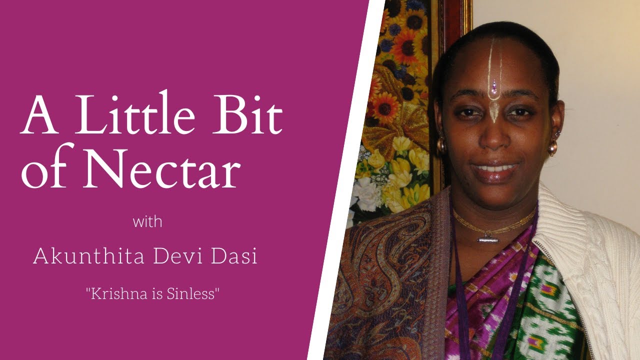 A Little Bit of Nectar: Ep 5 Krishna is Sinless