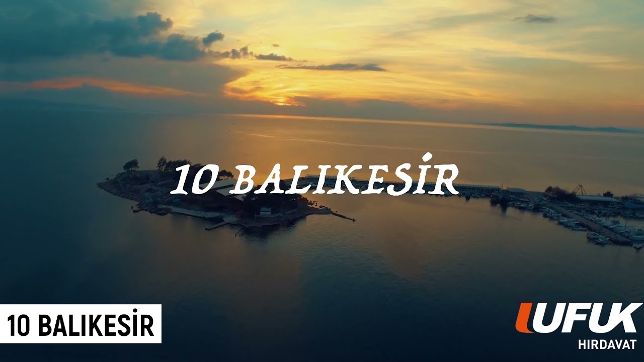 Provinces of Turkey 10 BALIKESiR