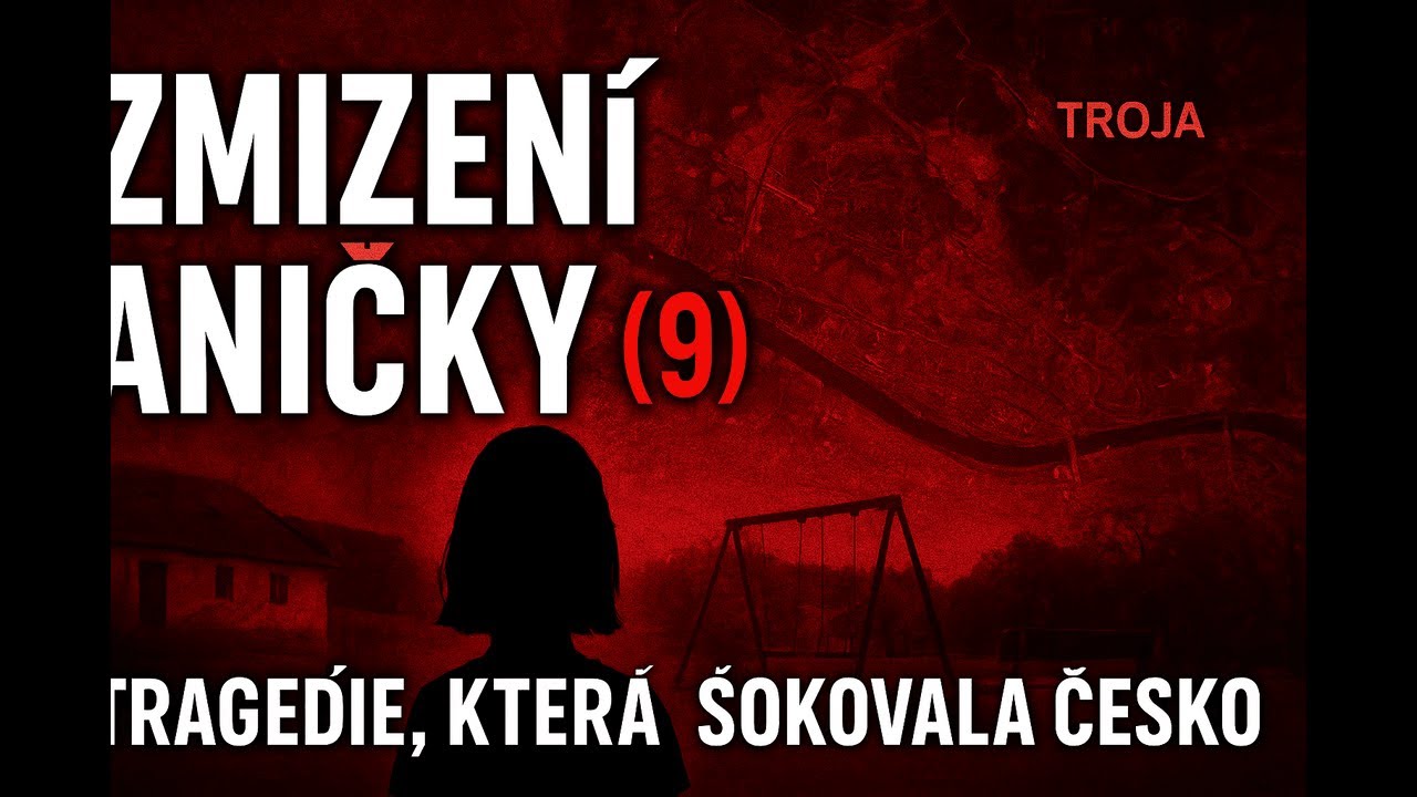 Zmizen&iacute; 9let&eacute; Aničky Janatkov&eacute;: Tragick&yacute; př&iacute;pad, kter&yacute; &scaron;okoval Česko | True Crime