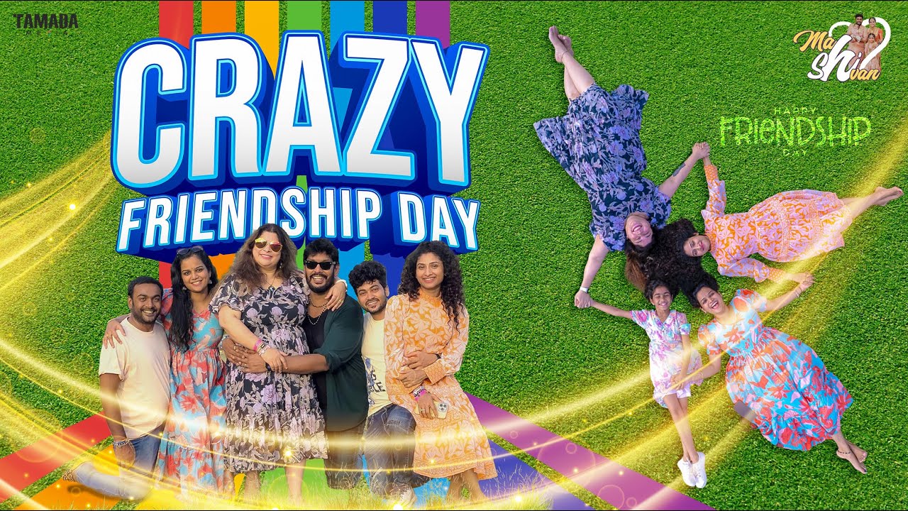 Crazy FRIENDSHIP DAY || Mahishivan || Tamada Media