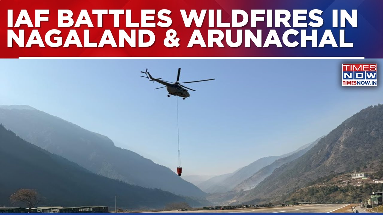 Northeast Wildfire: IAF Battle Blazes on Two Fronts; Over 1.39 Lakh Litres of Water Dropped So Far