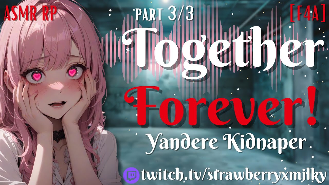 ASMR RP | Possessive Yandere Kidnaps You | Part 3 | [F4A] [Yandere] [RP] [Possessive] [Obsessed]
