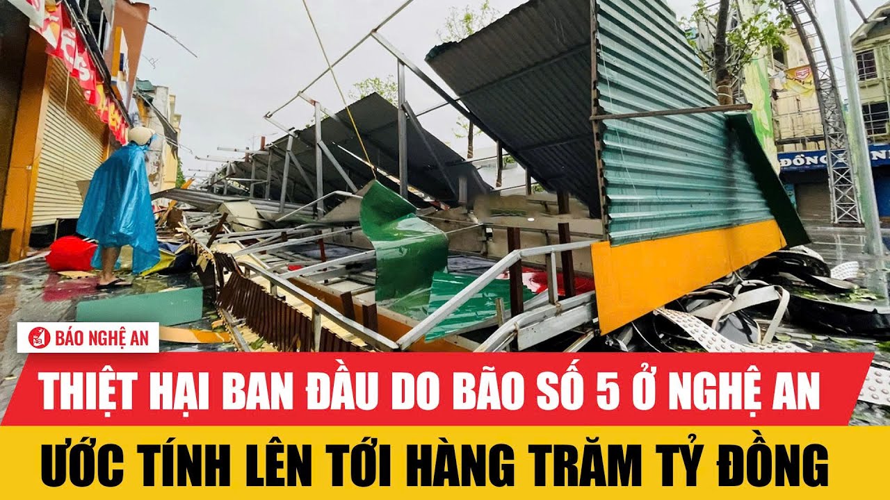 Thiệt hại ban đầu do bão số 5 ở Nghệ An: Ước tính lên tới hàng trăm tỷ đồng