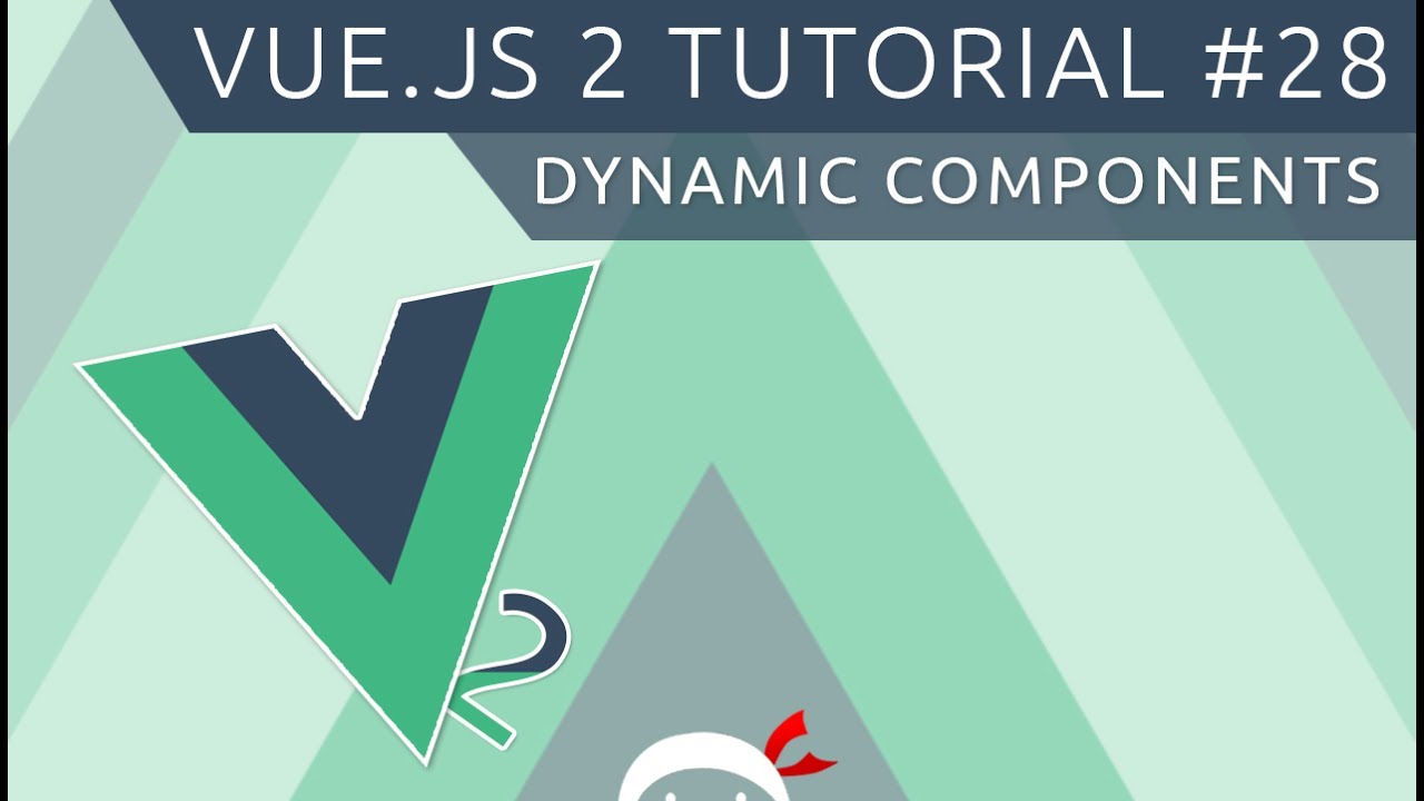 Vue JS 2 Tutorial #28 - Dynamic Components