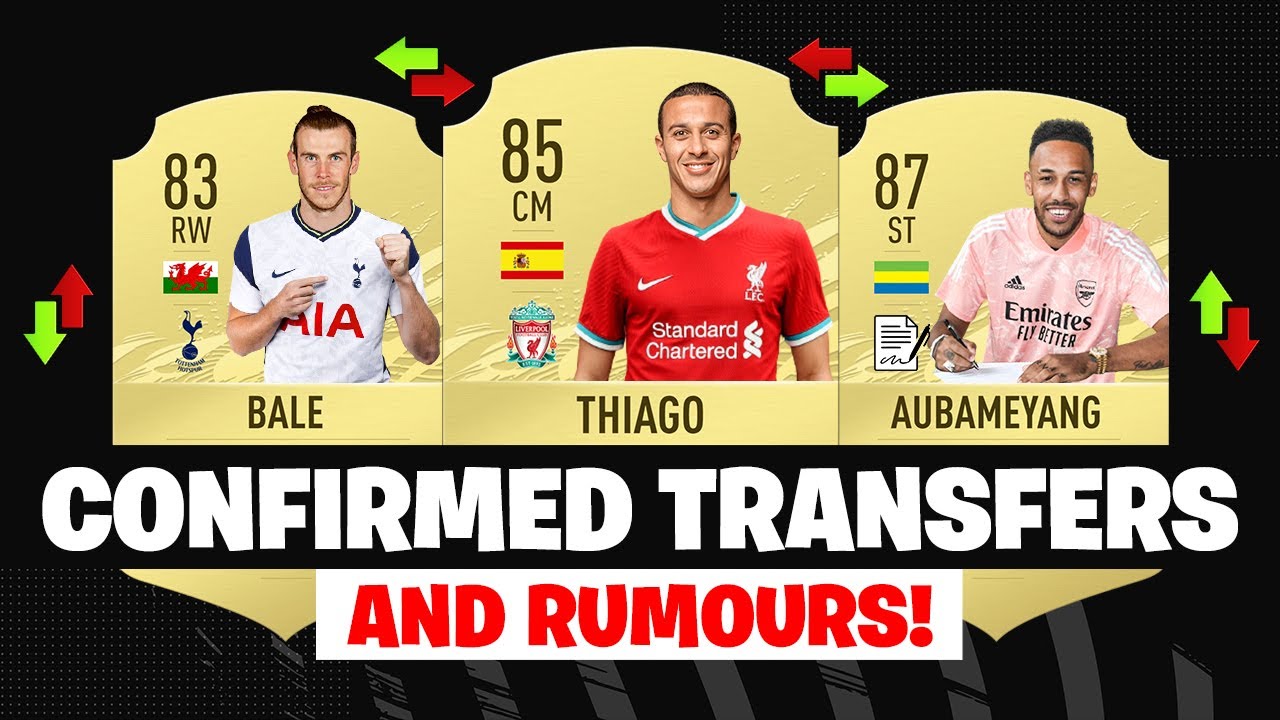 FIFA 21 | NEW CONFIRMED TRANSFERS & RUMOURS! | FT. THIAGO, BALE, AUBAMEYANG... etc