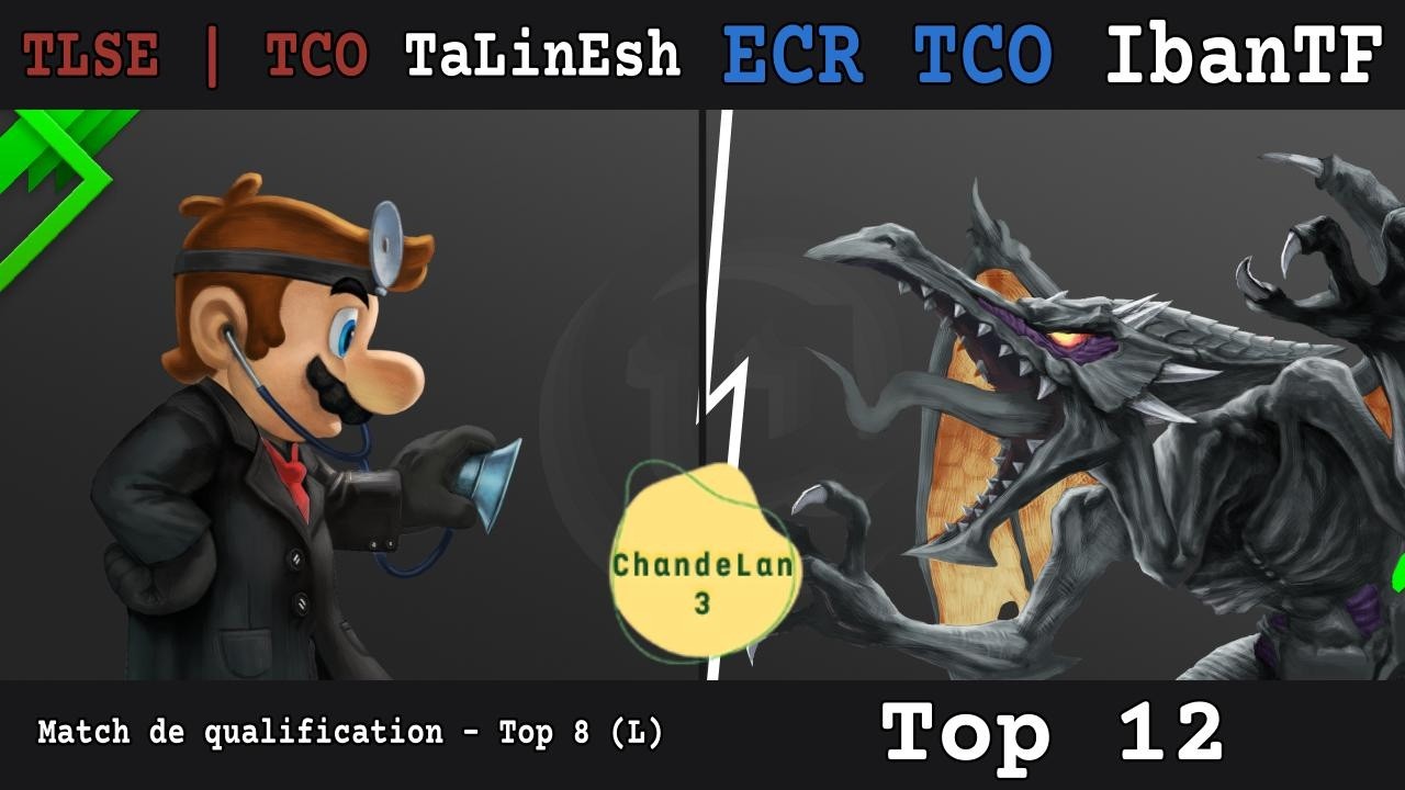 [ChandeLAN 3 - 2026] Top 12 - TLSE | TCO | TaLinEsh (Dr. Mario) contre ECR TCO | IbanTF (Ridley)