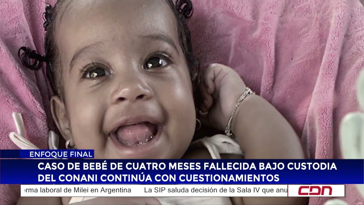 Caso de bebé de cuatro meses fallecida bajo custodia del Conani continúa con cuestionamientos