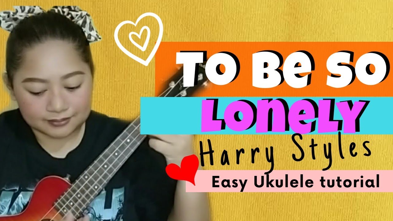 To Be So Lonely - Harry Styles (EASY Ukulele Tutorial)