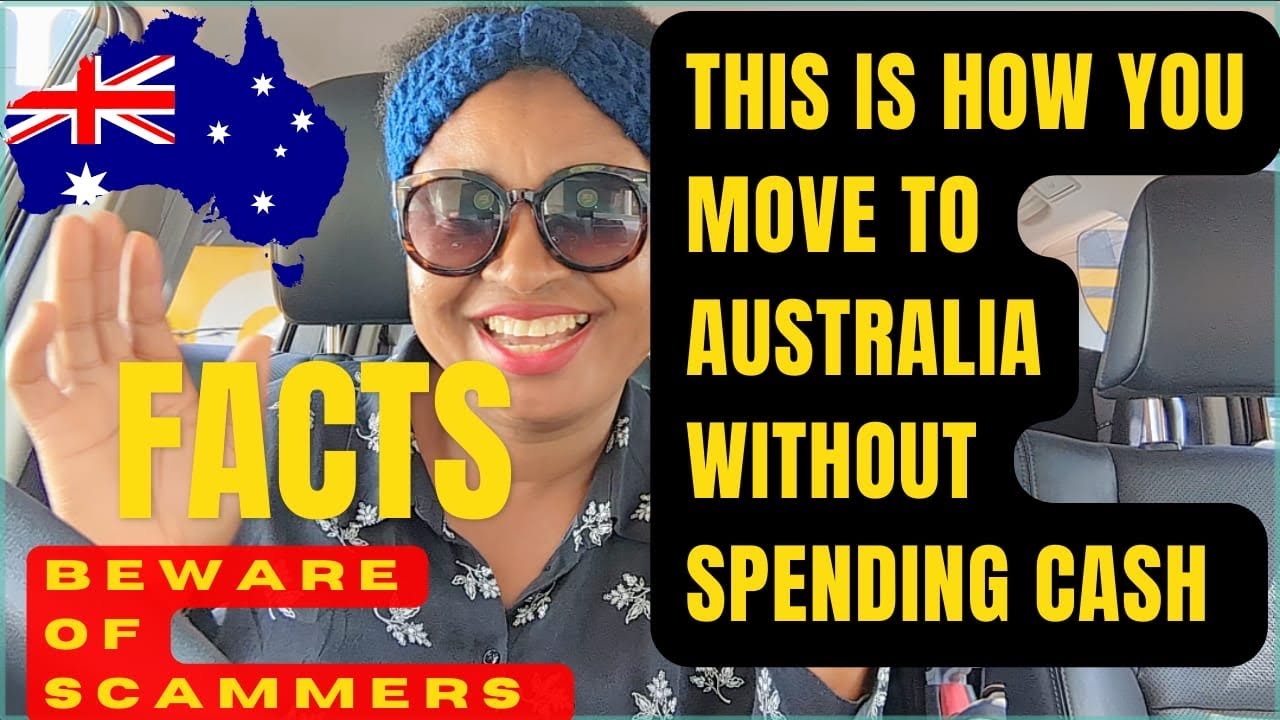 HOW TO MOVE TO AUSTRALIA WITHOUT SPENDING YOUR MONEY: TRICKs & TIPs + know the visa scammers