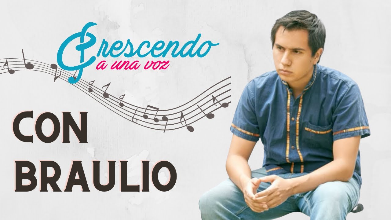 Crescendo a una voz - Platicando de música con Braulio Sánchez