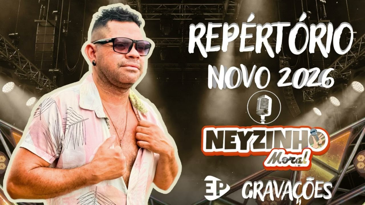 CD NEYZINHO MORAL/MARÇO 2026