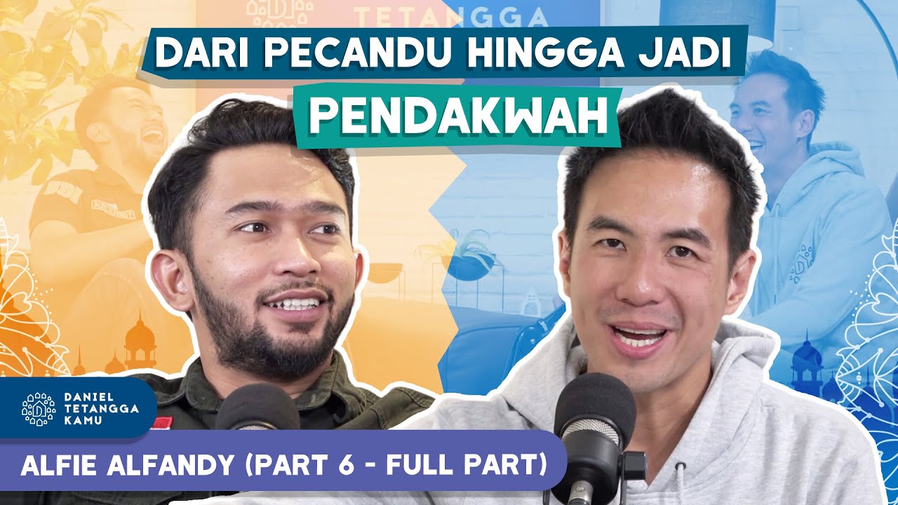 Perjalanan Spiritual Yang Dialami Alfie Alfandy #Part6 - Daniel Tetangga Kamu