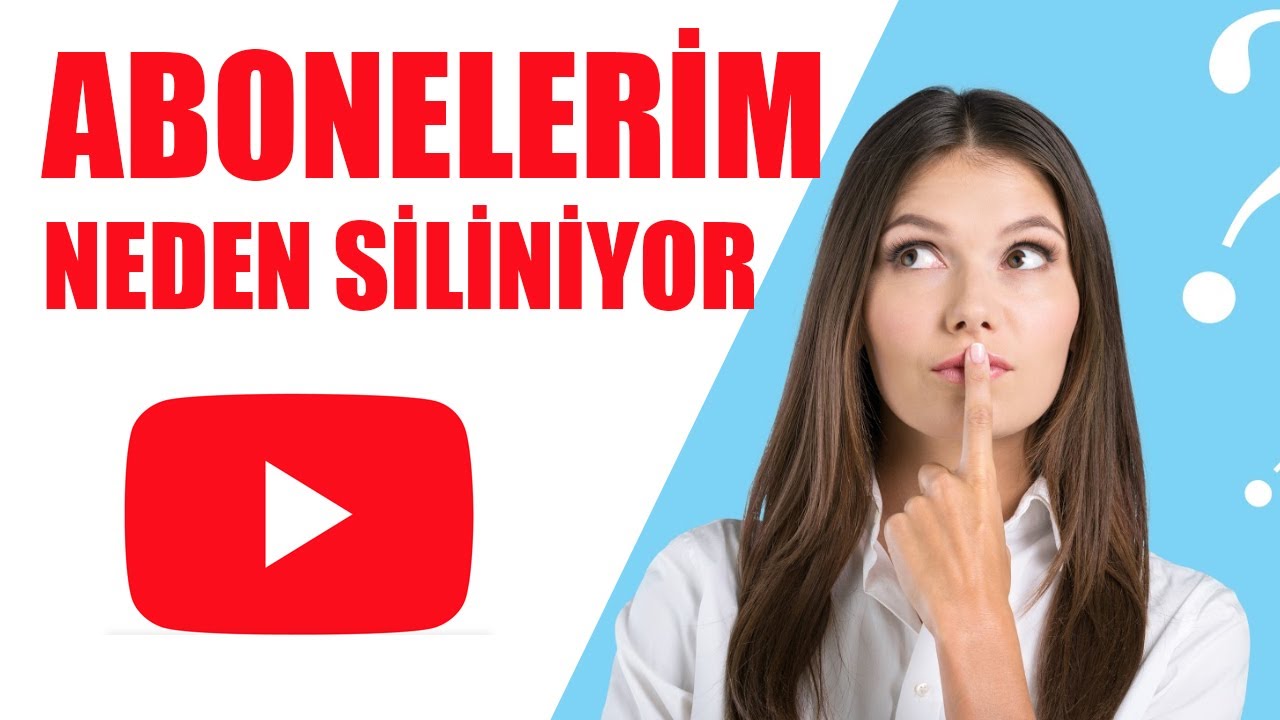 Abonelerim Neden Siliniyor? Youtube Aboneleri Neden Siliyor?