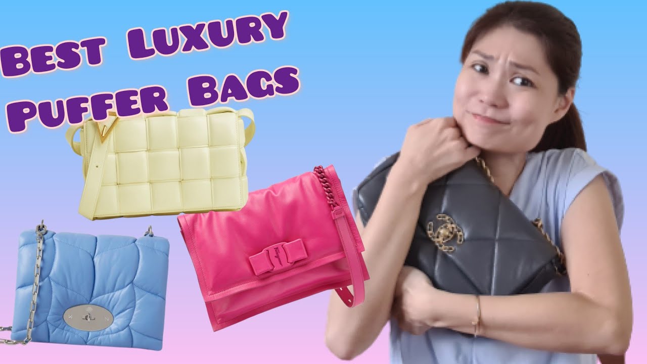 Best Luxury /Designer Puffer bags